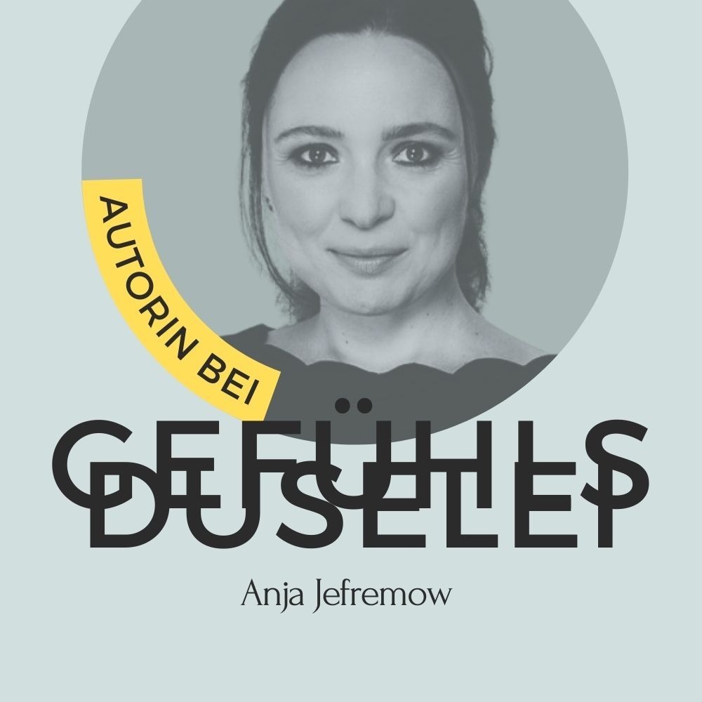 Anja Jefremow, Autorin bei Gefühlsduselei