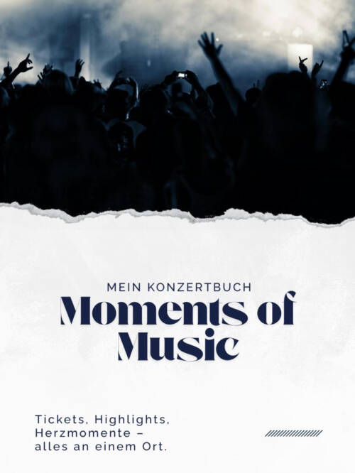 Konzerttagebuch: Moments of Music – Dein Konzertbuch.