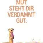 Postkarte Erdmännchen – Mut steht dir verdammt gut