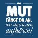 Postkarte Mut fängt da an ...