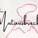 Postkarte Mutausbruch